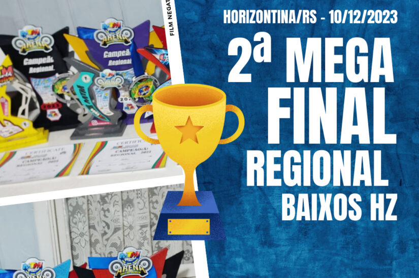 10/12/2023 – 2ª Mega Final Regional BaixosHZ