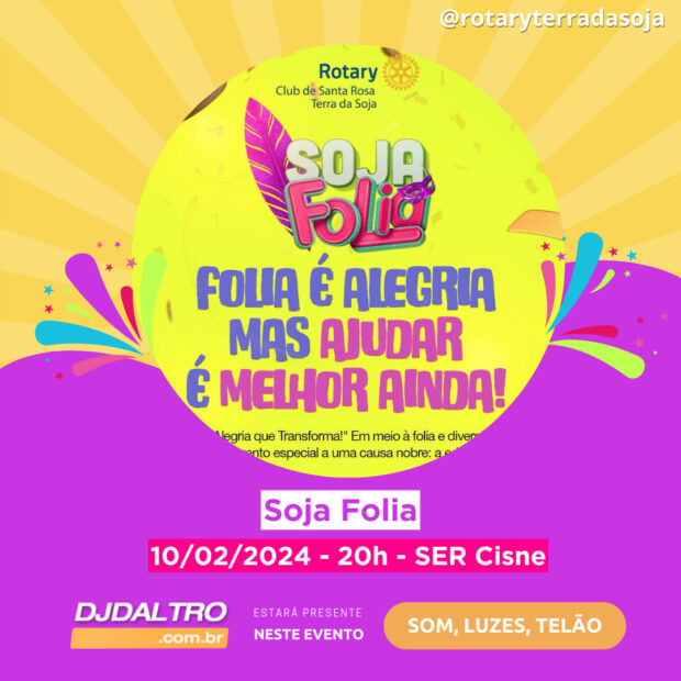 10/02/2024 – Carnaval Soja Folia – SER Cisne – Santa Rosa/RS>